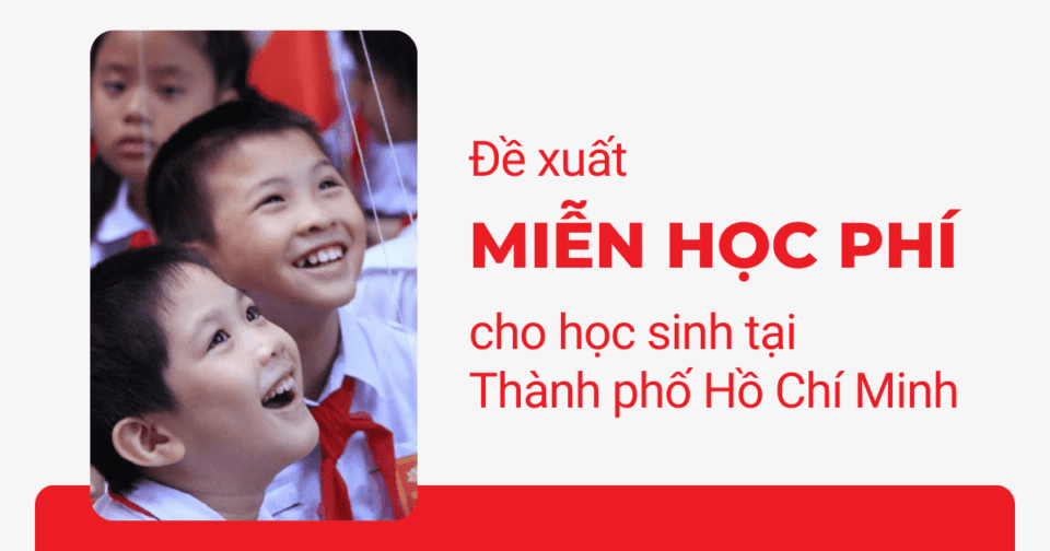 Đề xuất miễn học phí cho học sinh tại Thành phố Hồ Chí Minh