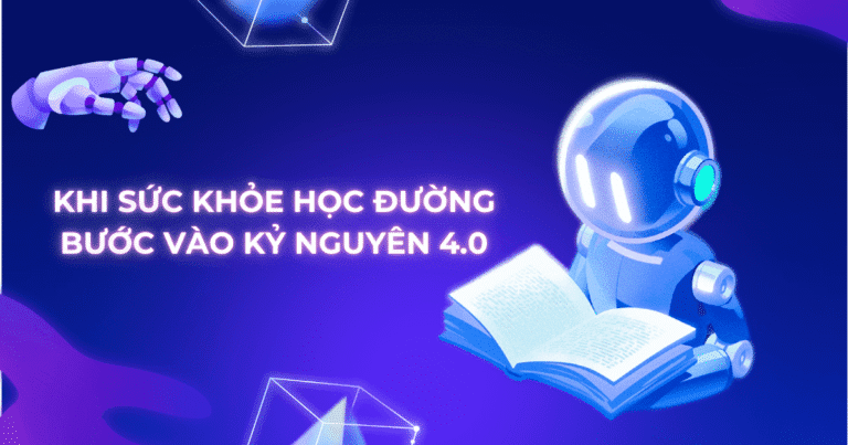 Khi sức khỏe học đường bước vào kỷ nguyên 4.0