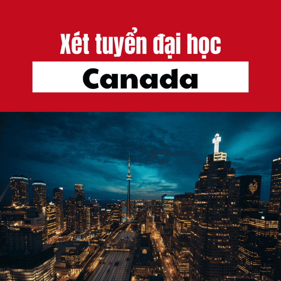 Tiêu chí xét tuyển Đại học ở Canada