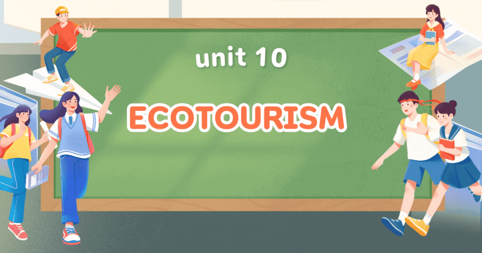 UNIT 10: ECOTORISM