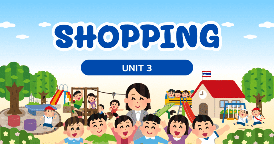 UNIT 3: SHOPPING