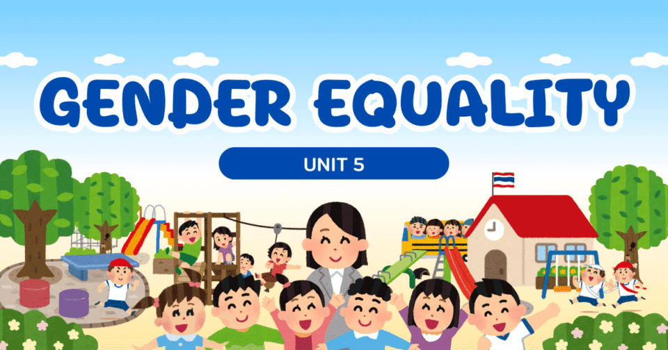 UNIT 5: GENDER EQUALITY
