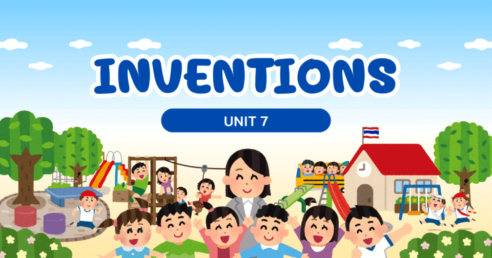 UNIT 7: INVENTIONS